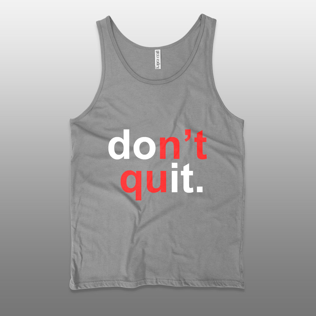 Don't Quit Unisex Tank Top