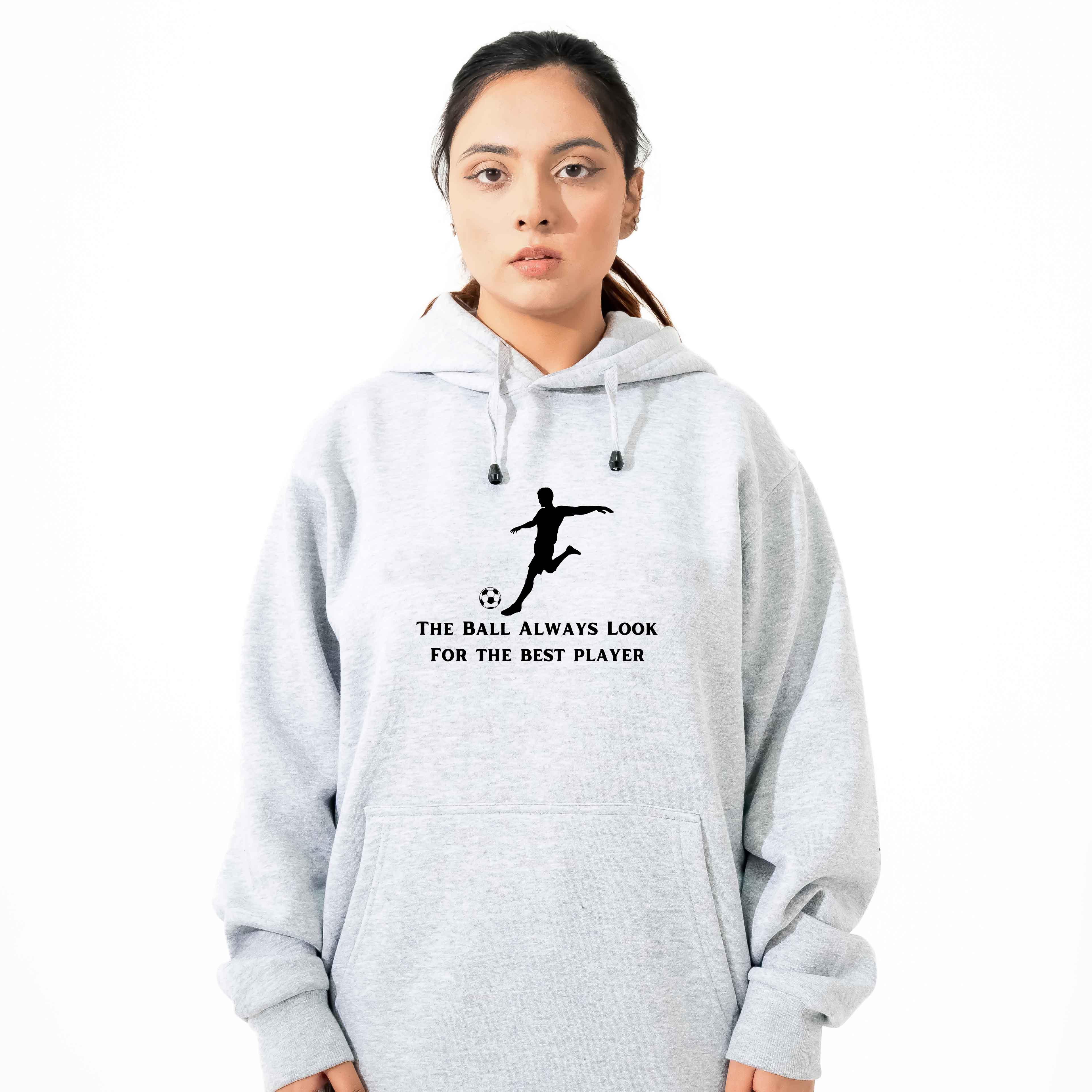 The Ball Always Finds the Best Player Hoodie - Football-Inspired Comfort