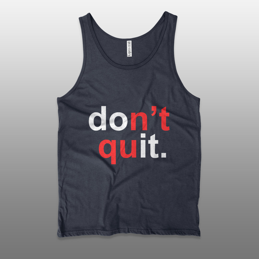 Don't Quit Unisex Tank Top