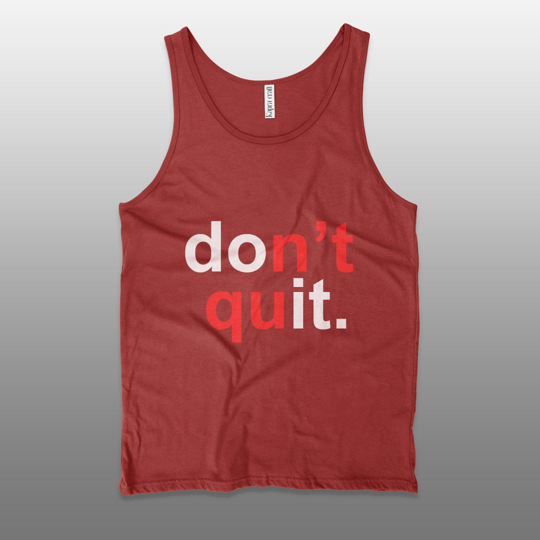 Don't Quit Unisex Tank Top