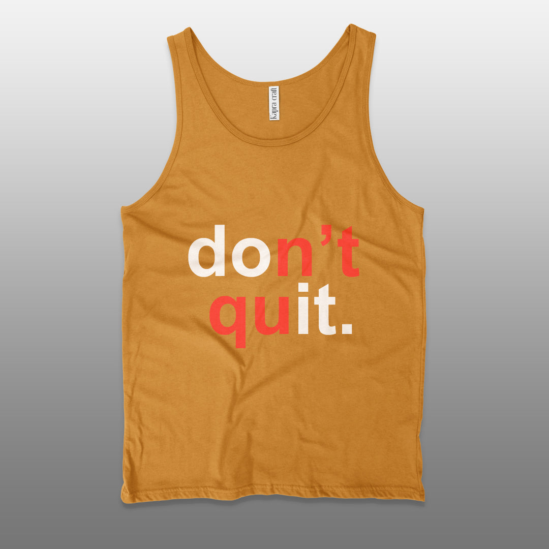 Don't Quit Unisex Tank Top